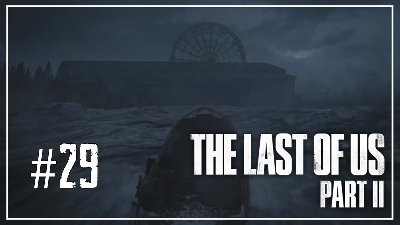 [TLoUPII] 29 - Finalmente o aquário