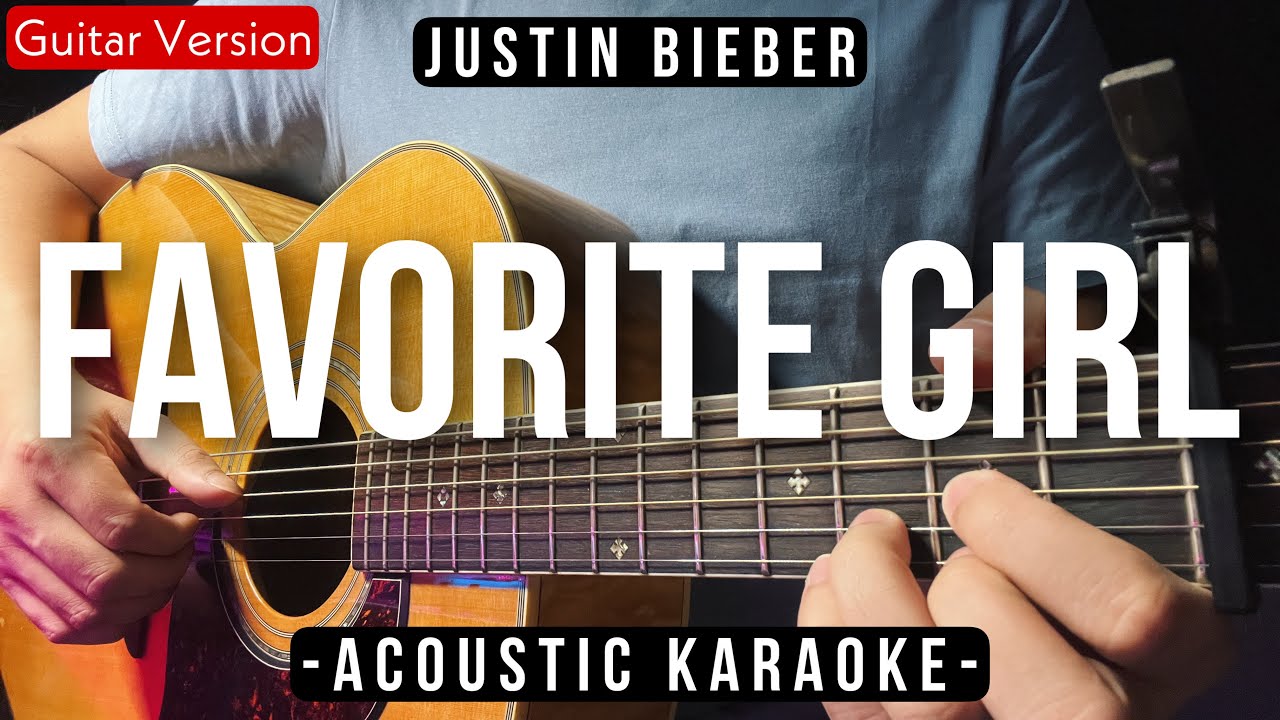 Favorite Girl [Karaoke Acoustic] - Justin Bieber [HQ Backing Track]