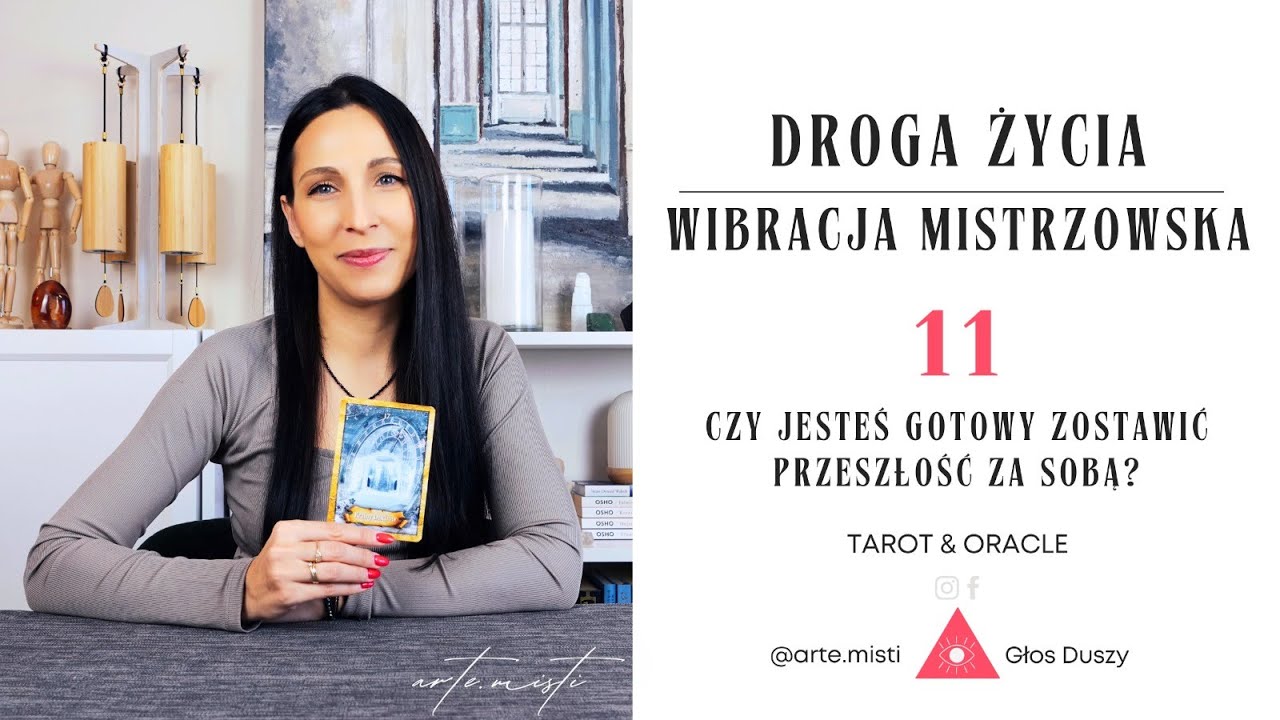 💫🌌 DROGA ŻYCIA 11 | WIBRACJA MISTRZOWSKA 11 –Czy jesteś gotowy zostawić przeszłość za sobą? ||TAROT💫
