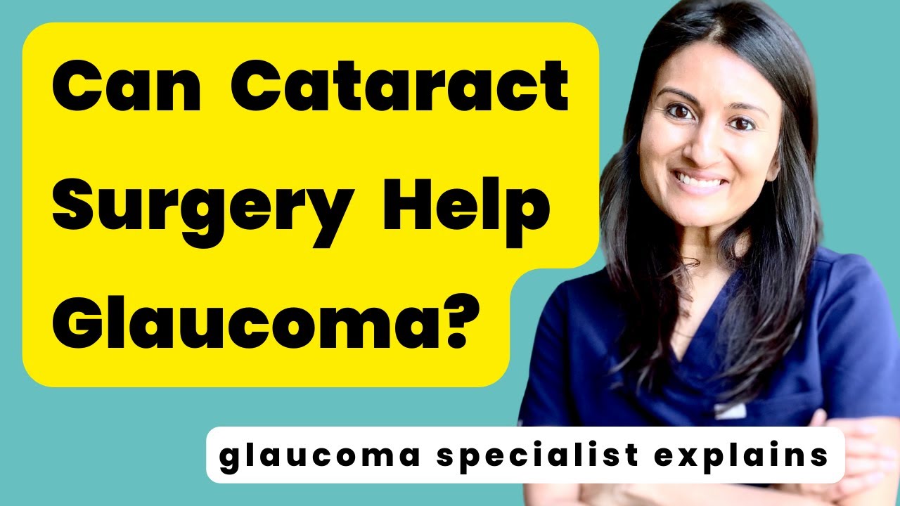 Can Cataract Surgery Help Glaucoma? Cataract surgery with glaucoma | Cataract surgery eye pressure