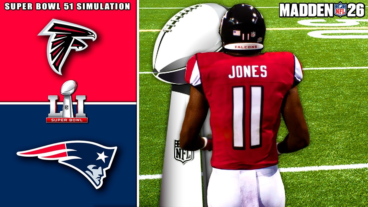 Falcons vs Patriots Super Bowl 51 Rematch Simulation (Madden 26)