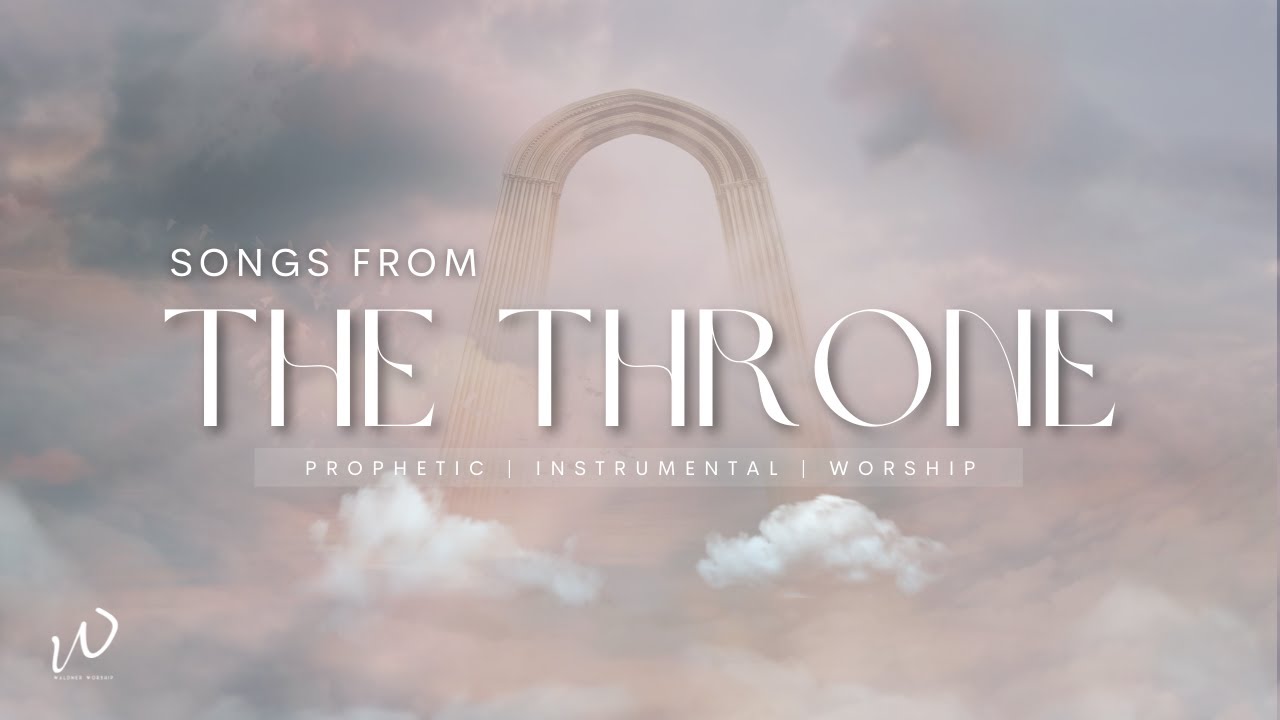 3 Hours-Relaxing Instrumental Worship Music |SONGS FROM THE THRONE|Instrumental worship |Piano Music