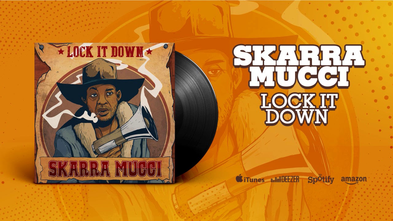 Skarra Mucci - Lock It Down (Official Audio)