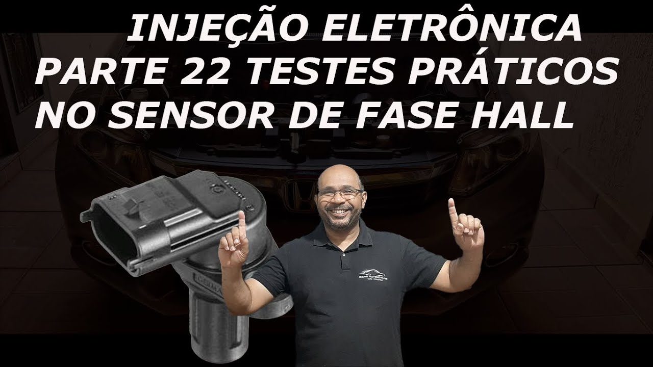 INJEÇÃO ELETRÔNICA PARTE 22 TESTES PRÁTICOS NO SENSOR DE FASE
