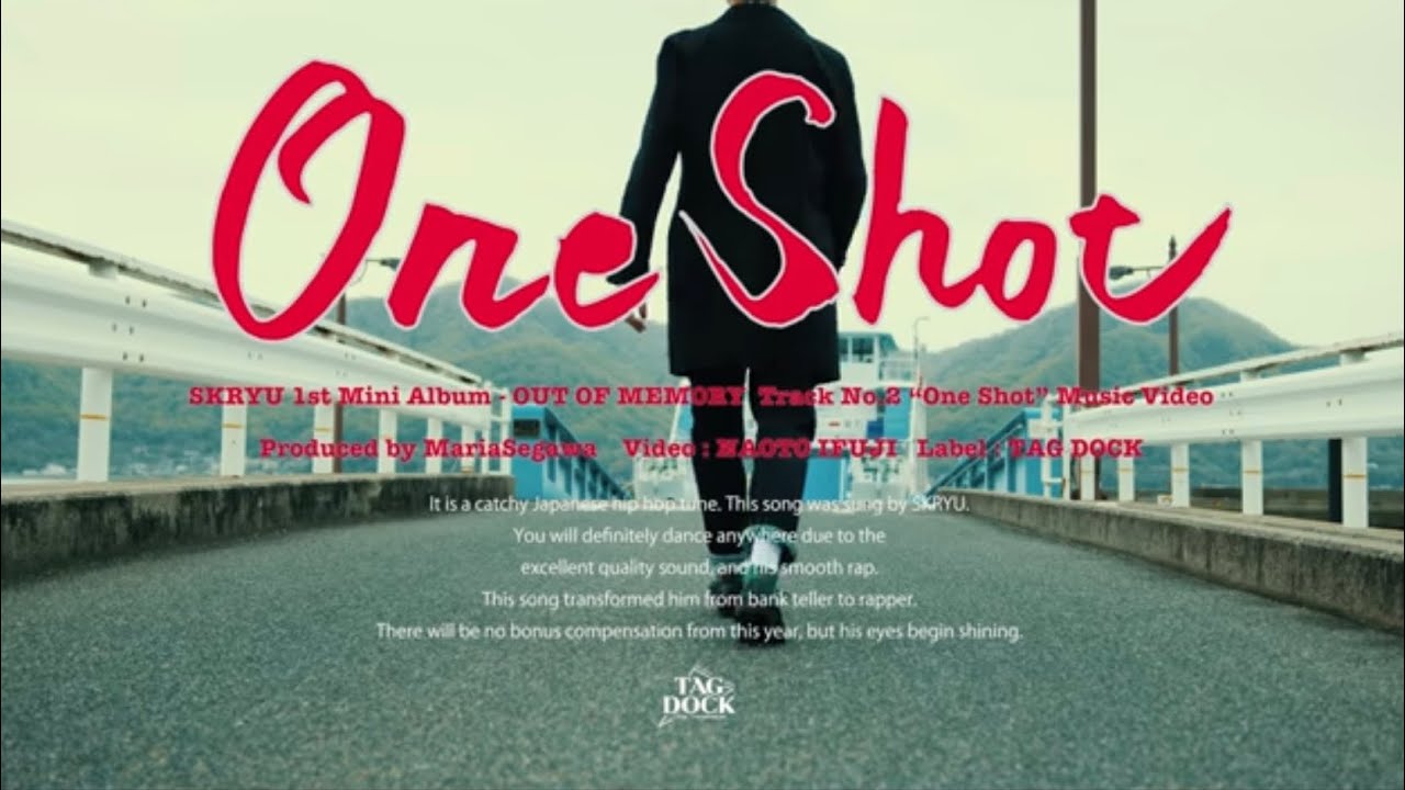 #1  SKRYU - 小僧 / One Shot (prod. Maria Segawa)【Music Video】