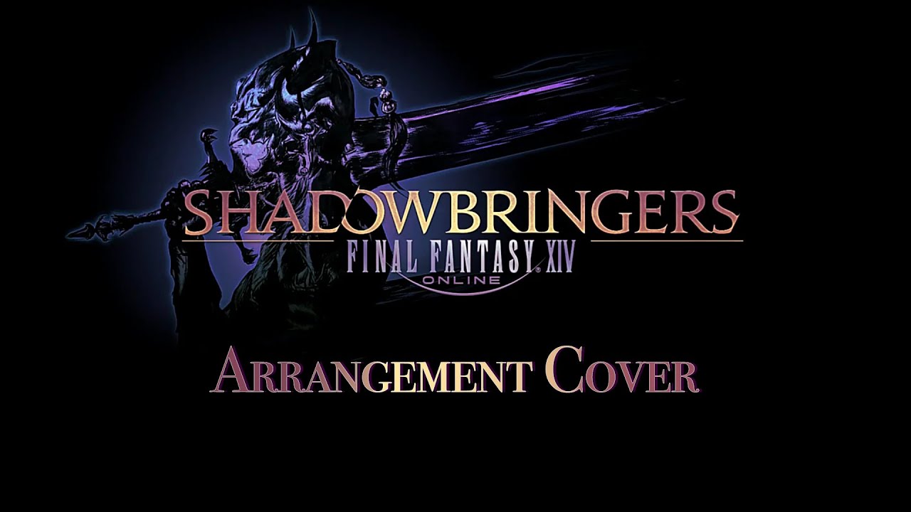FFXIV - Shadowbringers (Arrangement Cover)
