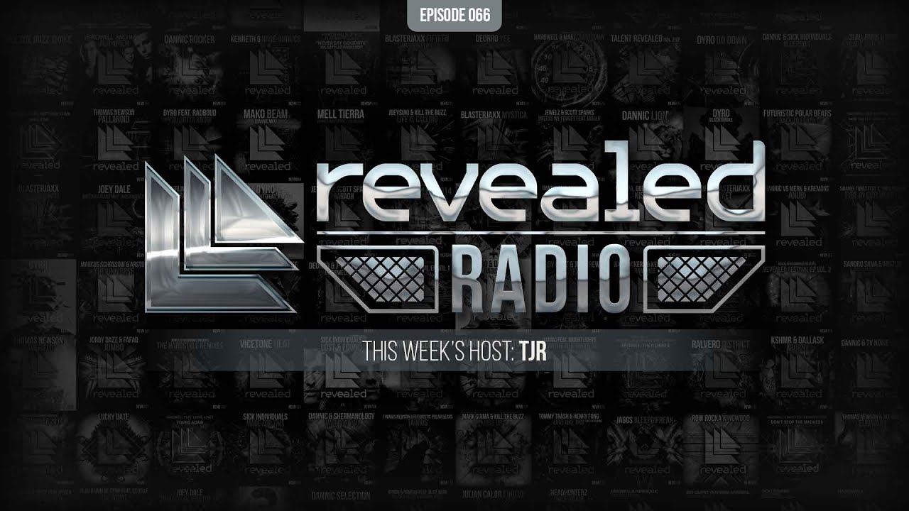 Revealed Radio 066 - Hosted by TJR