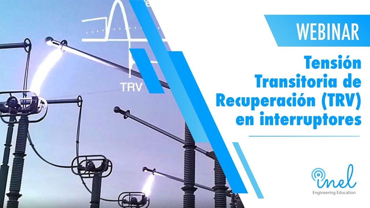 Tensión Transitoria de Recuperación (TRV) en Interruptores