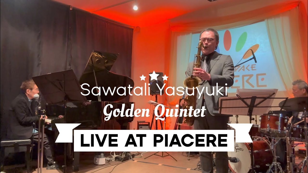 Sawatali Yasuyuki Golden Quintet Live at Piacere