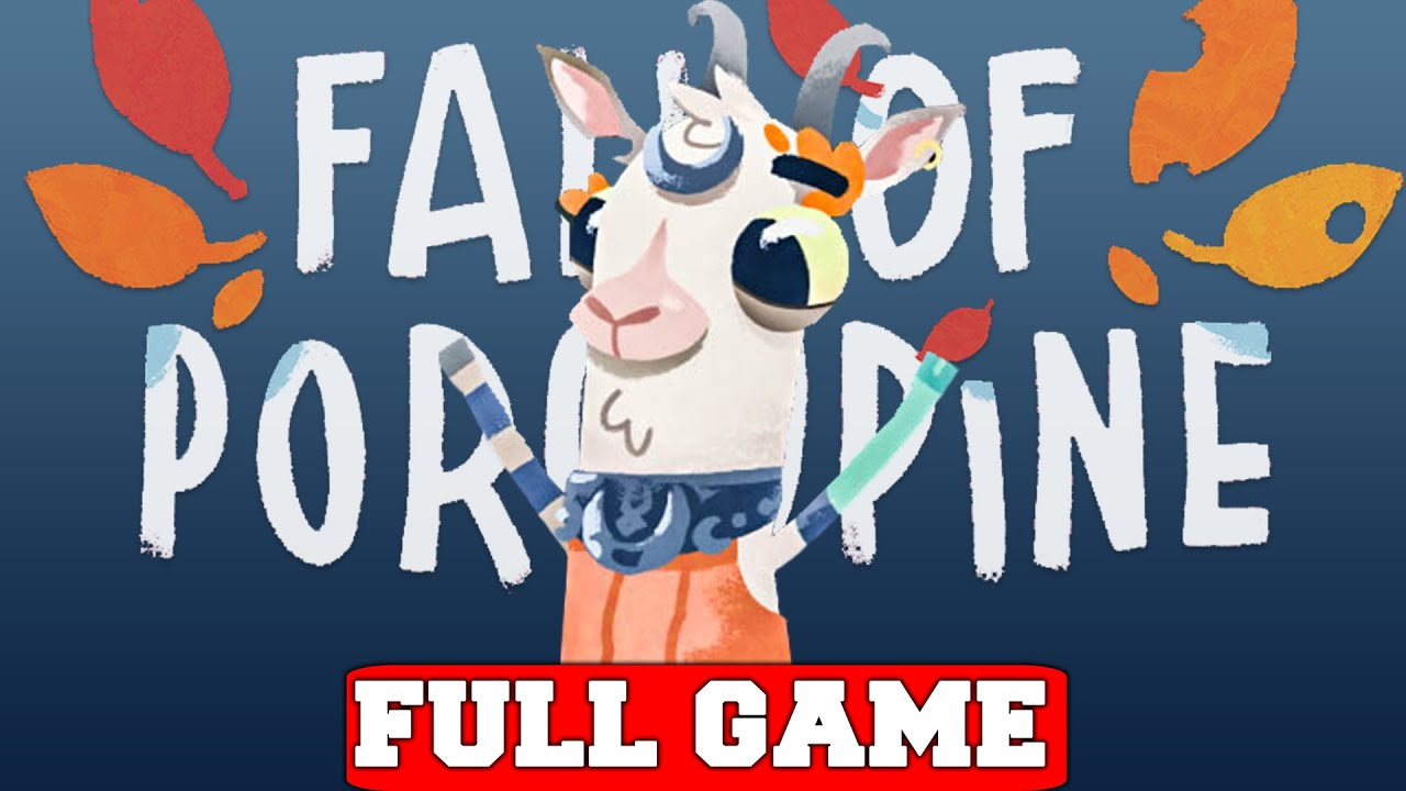 FALL OF PORCUPINE - Gameplay Walkthrough FULL GAME [PC 60FPS] - No Commentary
