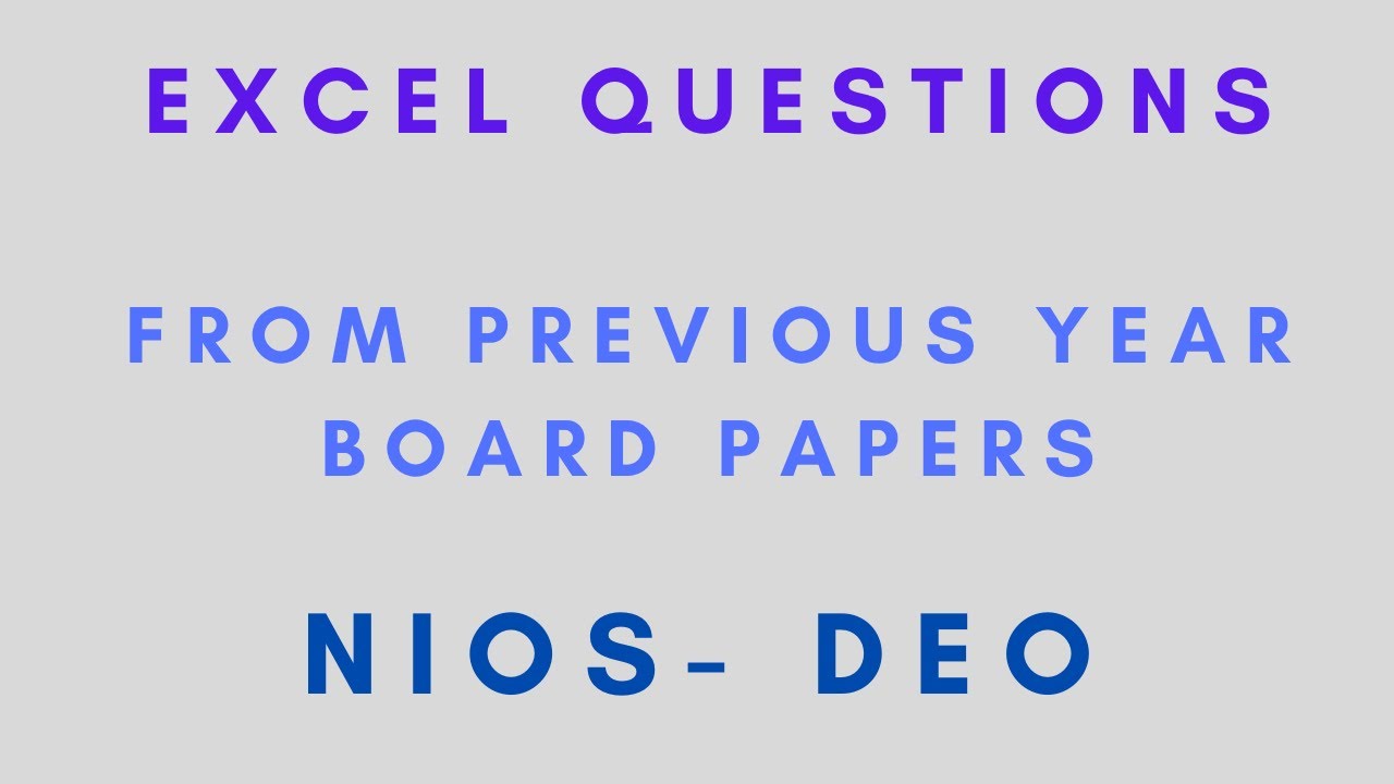 NIOS | DEO - EXCEL QUESTIONS FROM PREVIOUS YEAR  | NIOS BOARD PAPERS | NIOS Made Easy