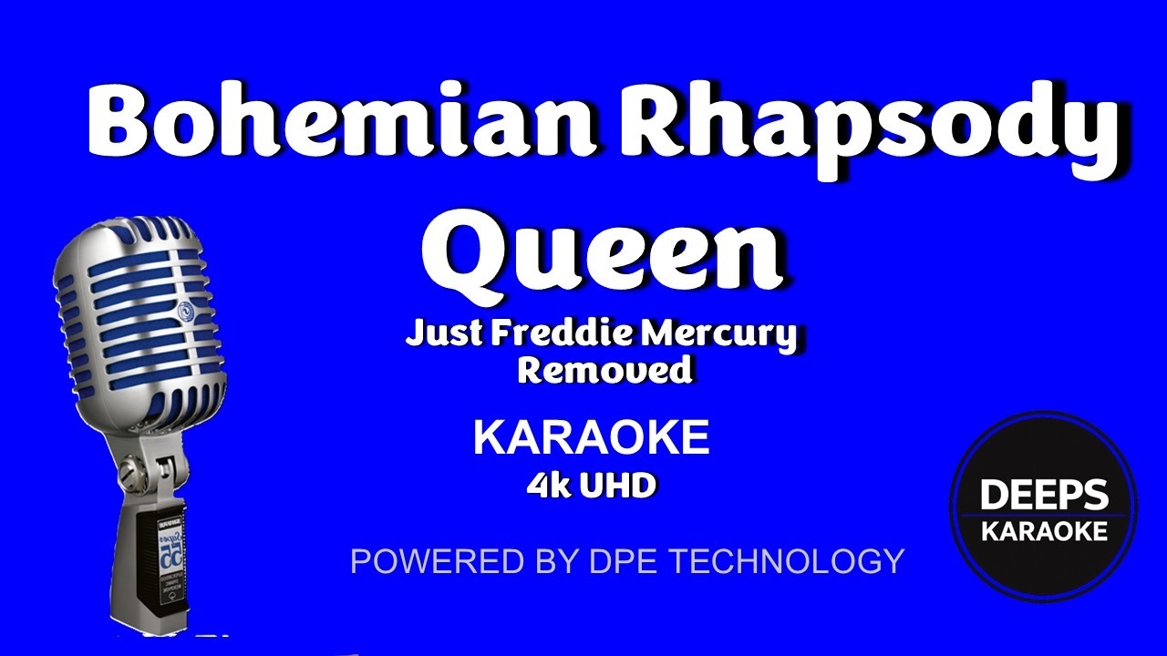 Bohemian Rhapsody - Queen Karaoke With Backing Vocals - Freddie Lead singer Lyrics