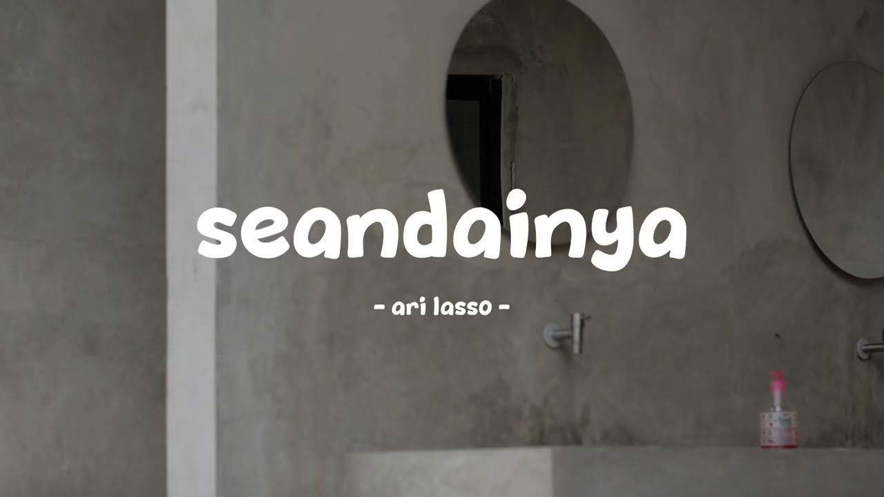 ari lasso - seandainya - lirik.id