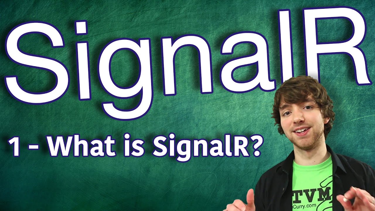 SignalR Tutorial 1 - What is SignalR?