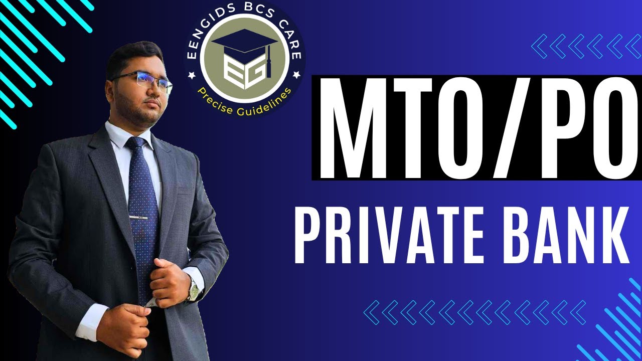 Private Bank MTO/PO Exam Preparation 2025 | Full Syllabus, Question Pattern, Tips for Brac City EBL
