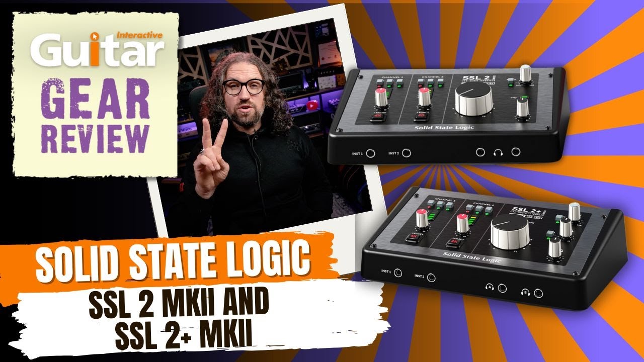 Solid State Logic SSL 2 MKII and SSL 2+ MKII Audio Interface | Review | Guitar Interactive