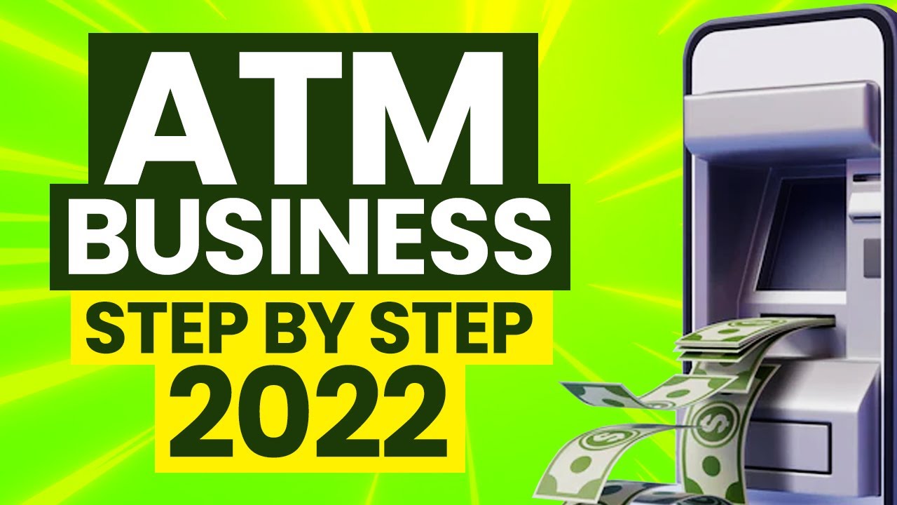 ATM BUSINESS STEP BY STEP 2025