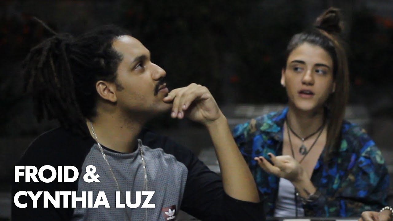 Froid & Cynthia Luz - AindaSomosRap com NAAN -  Ep.03 - Parte II