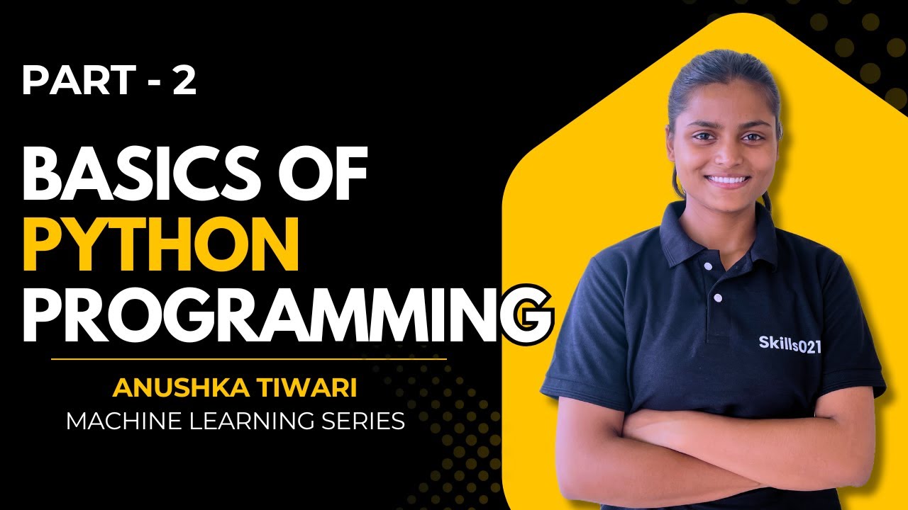 Python Programming Basics – Part 2 | Machine Learning Series 2025 | Learn #python  for #ml
