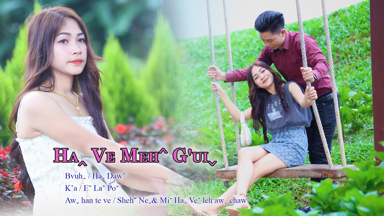 Eˉ Laˆ Poˇ I HAꞈ VE MEHˆ G’UIˬ #2024 Lahu Song# Official MV ..