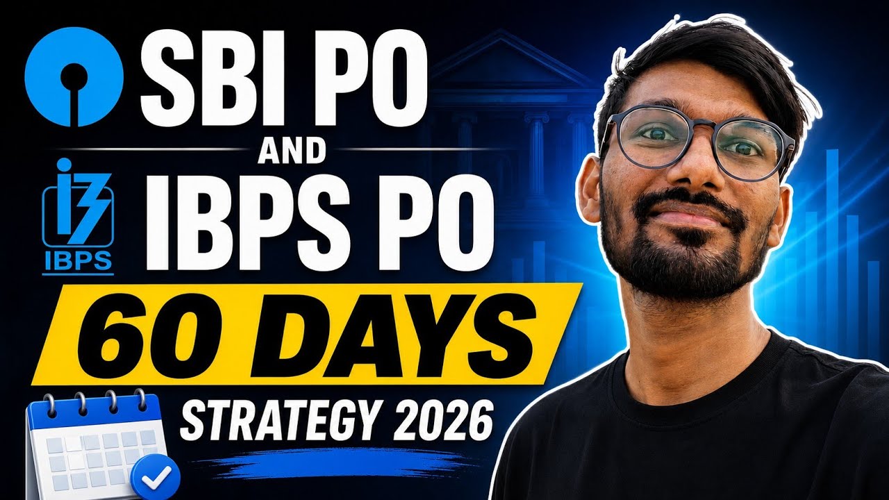 60 Days 🔥 SBI PO - IBPS PO 2026-27 Strategy🎯 SBI PO notification Soon 🔔