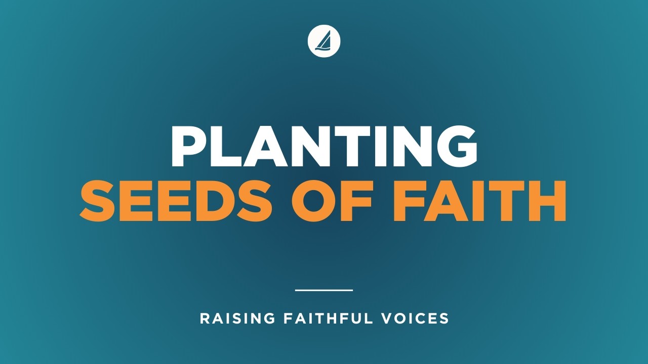 Planting Seeds of Faith