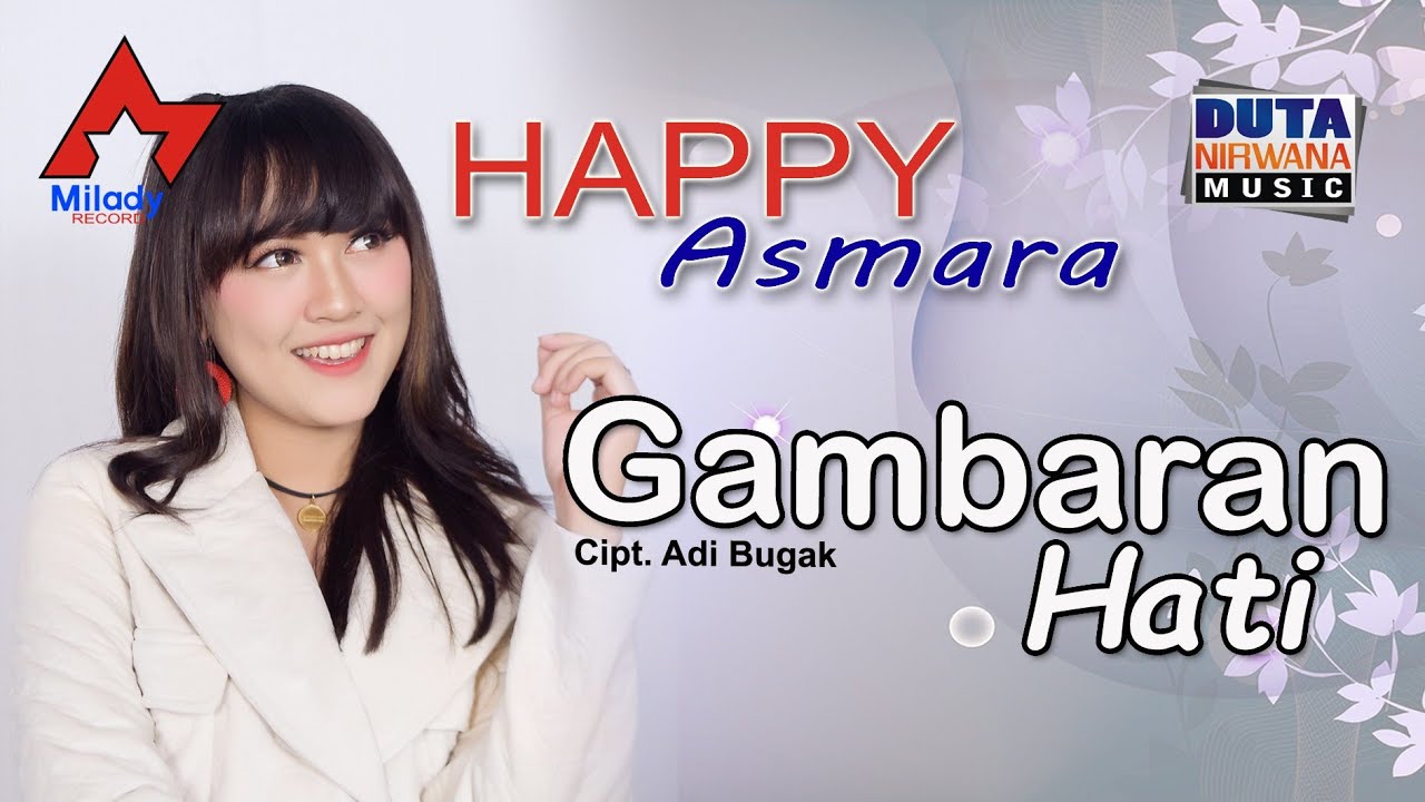 Happy Asmara - Gambaran Hati | Dangdut [OFFICIAL]