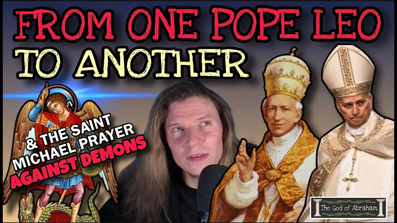 From One POPE LEO to Another & Why the Saint Michael Prayer STILL Matters | Bible Blog Show