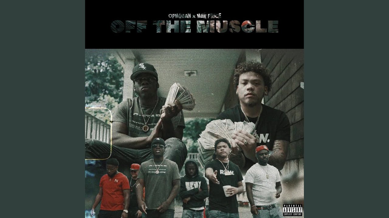 Off The Muscle (feat. MBK Pryce)