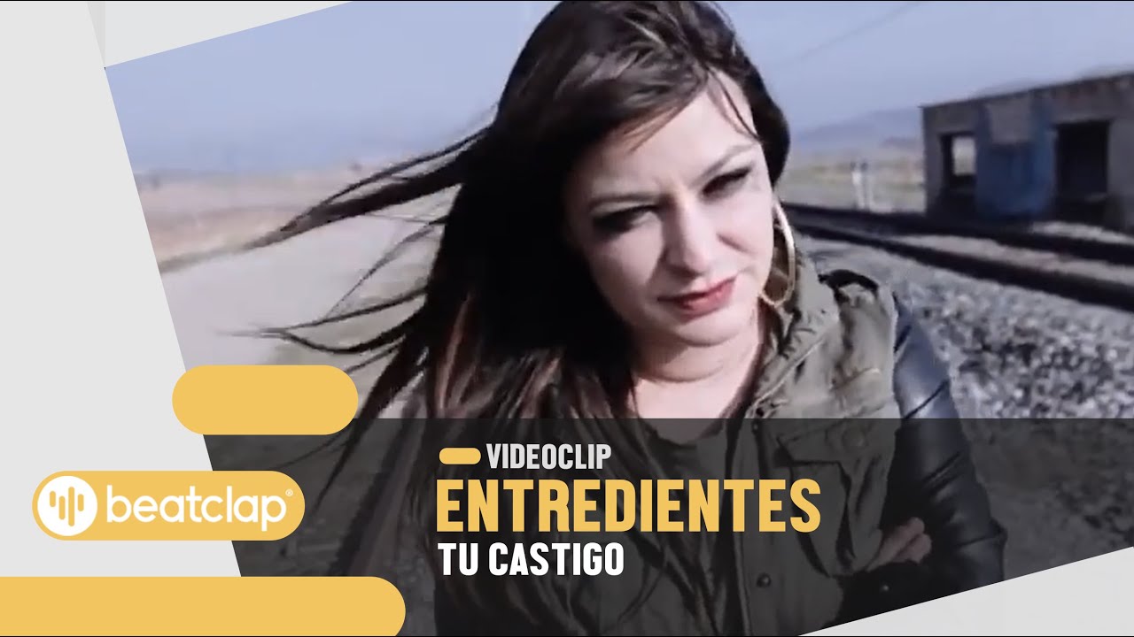 Entredientes - Tu Castigo (Videoclip Oficial)