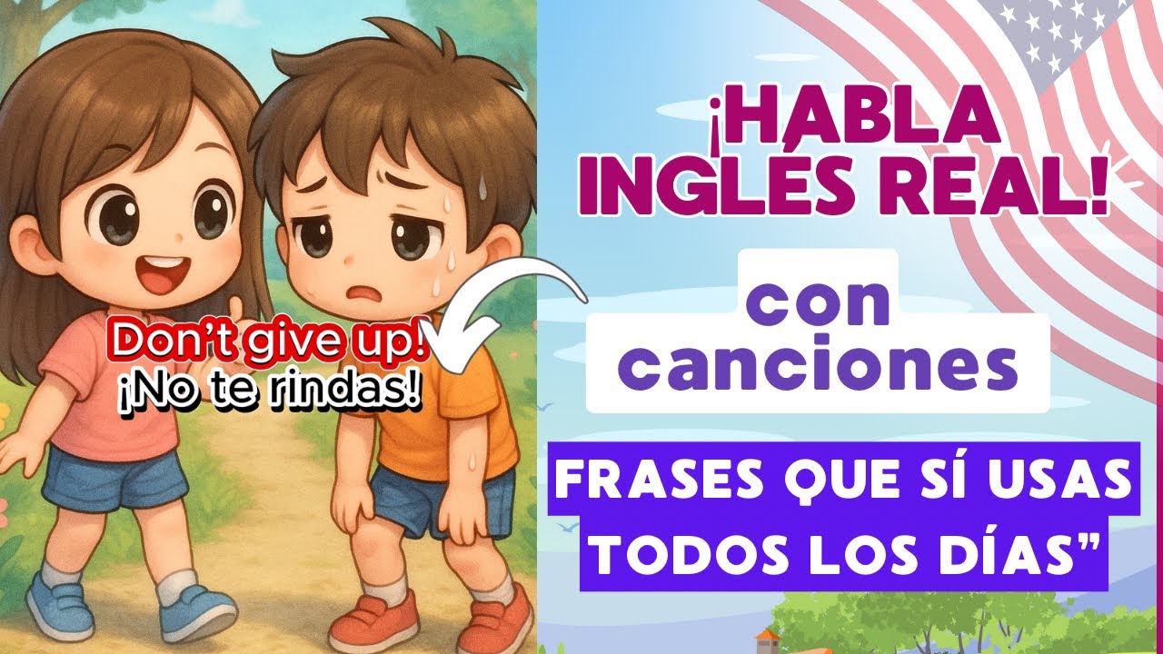 ¡Habla inglés real con canciones! Frases que SÍ usas todos los días 😊🇺🇸🎶