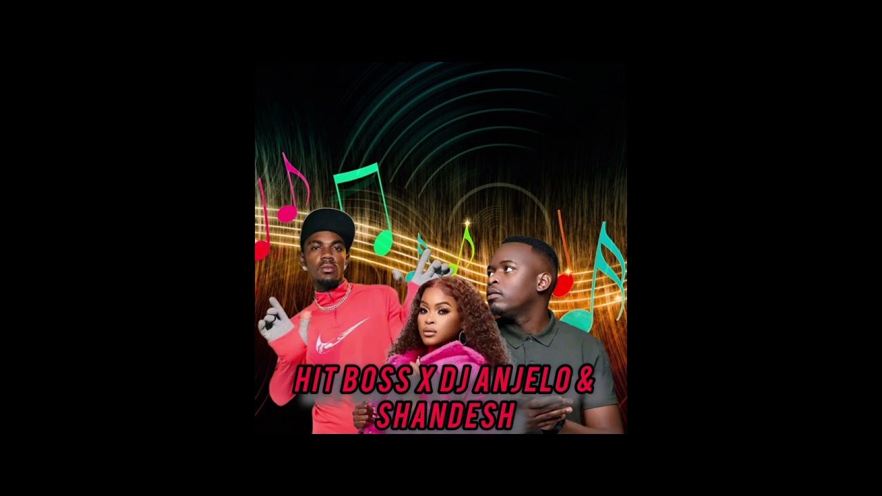 Hit boss x  Dj Anjelo x SHANDESH 