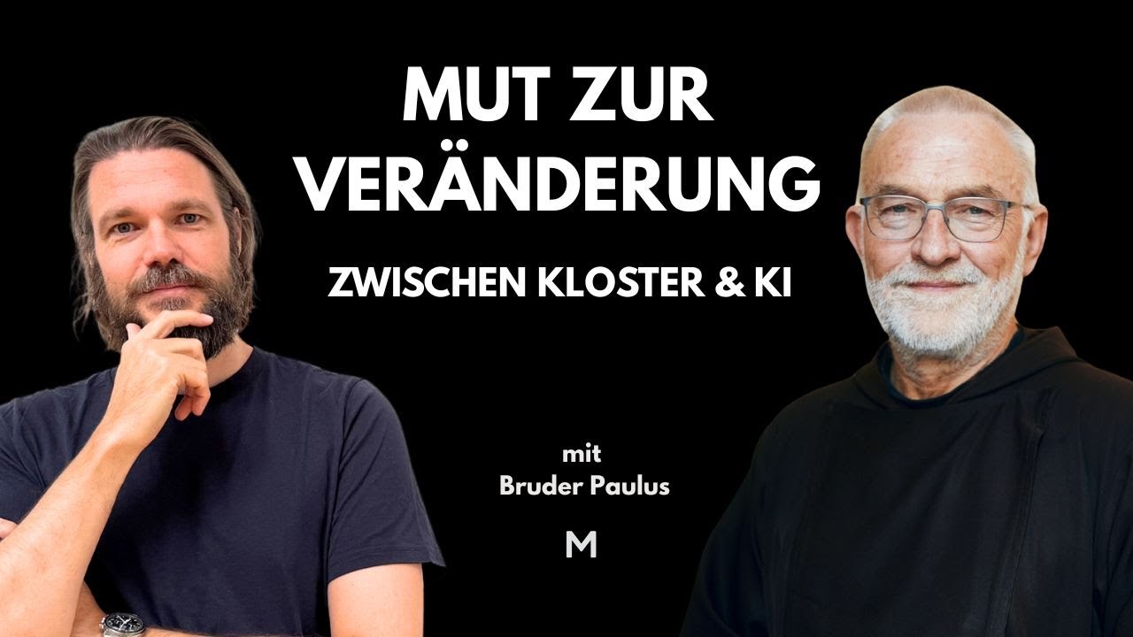 115 Zwischen Kloster und KI – Bruder Paulus über Mut zur Veränderung