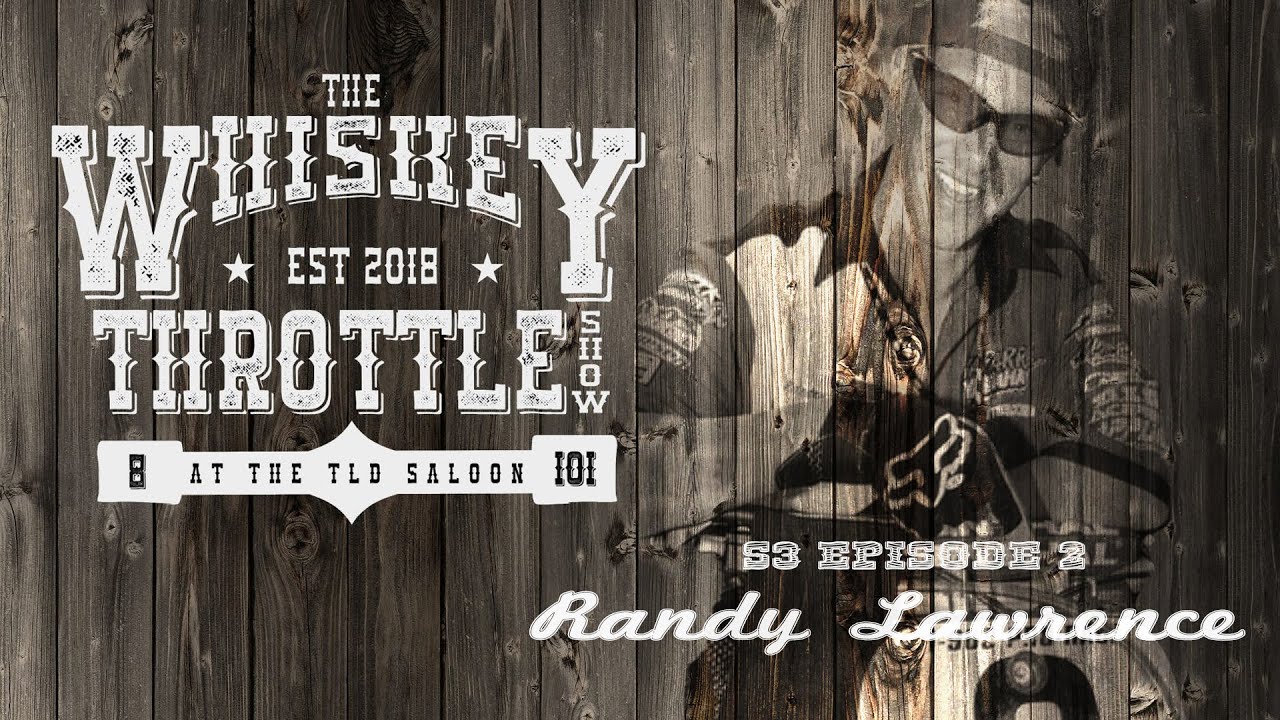 SHOW S3 EP2  RANDY LAWRENCE