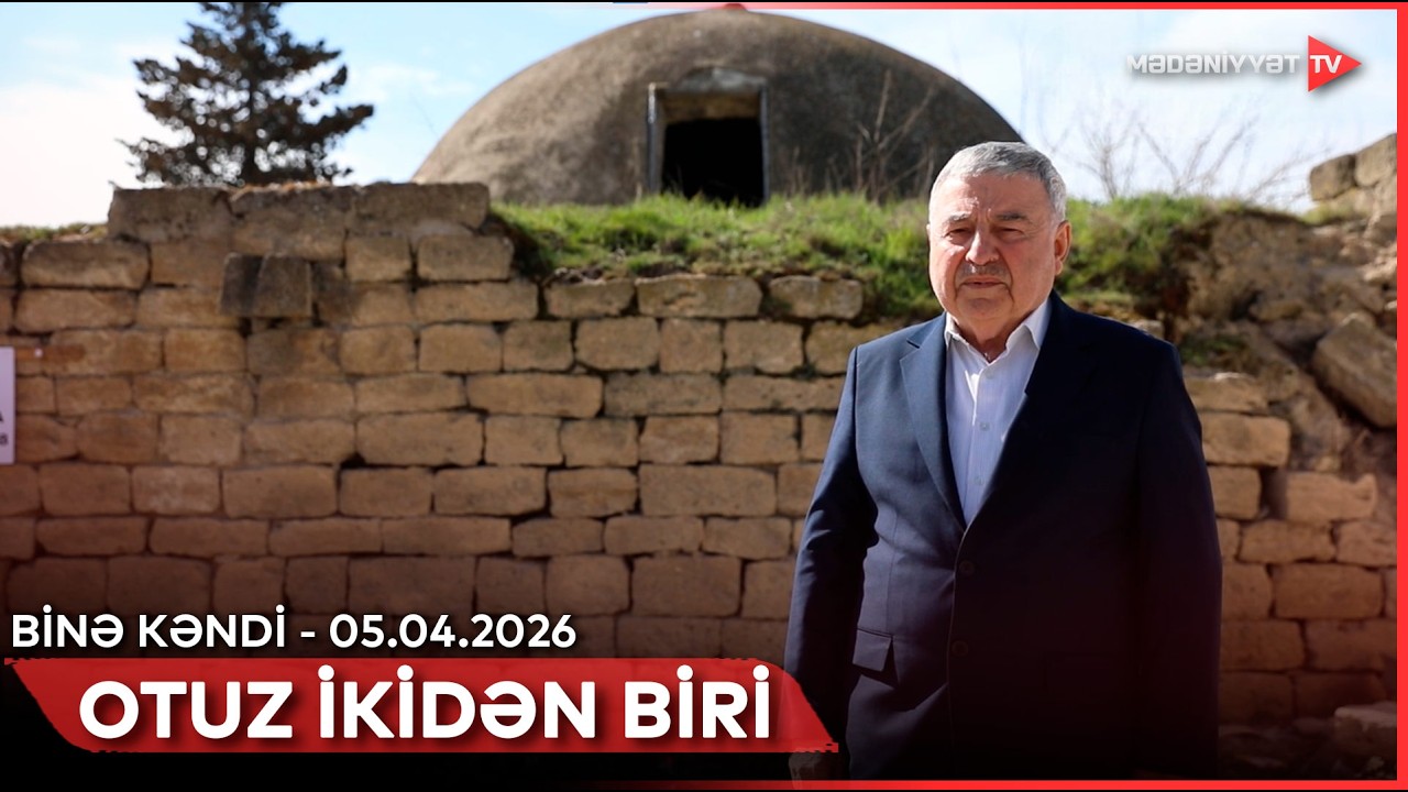 Otuz ikidən biri - Binə kəndi | 22.03.2026