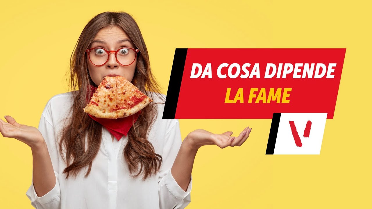 Da cosa dipende la fame