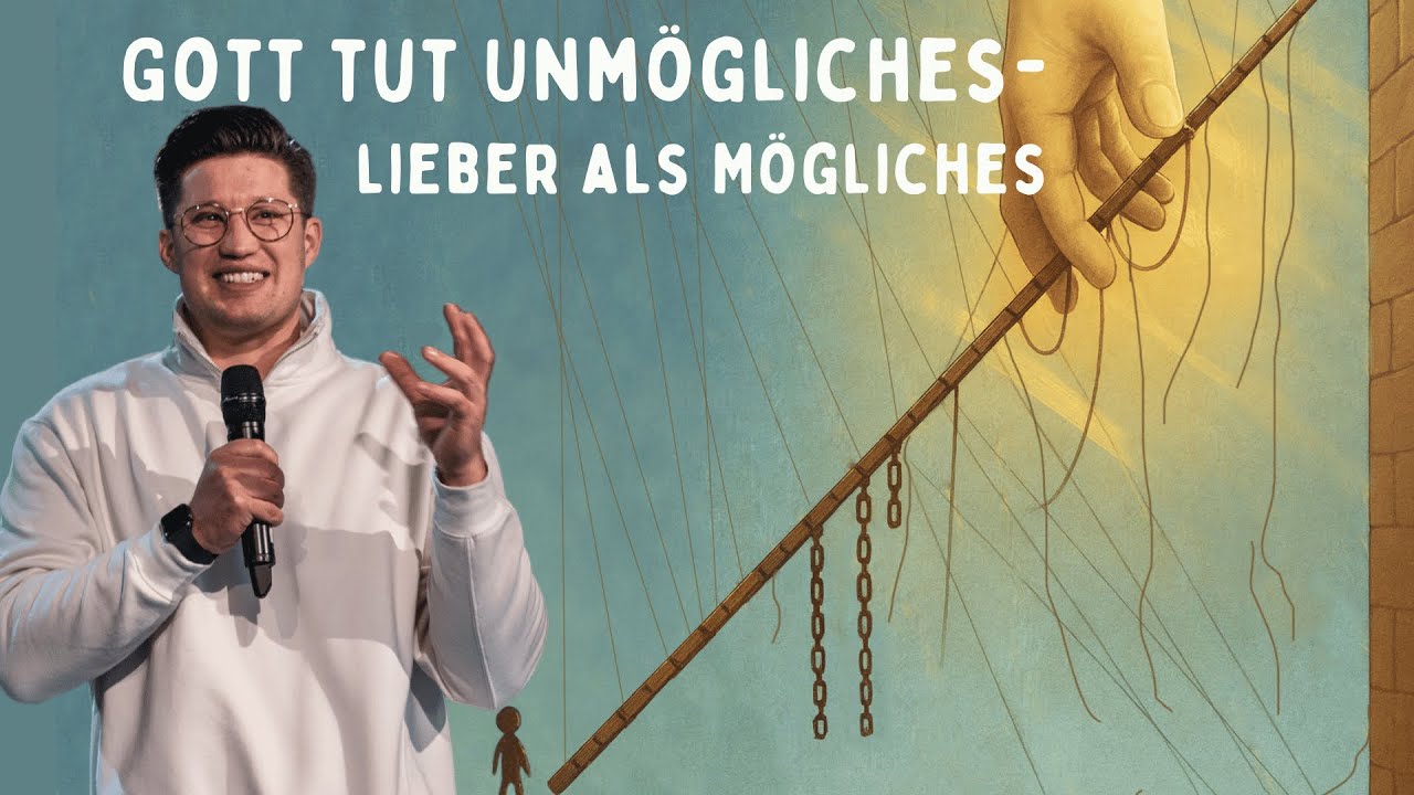 Gott tut Unmögliches - lieber als Mögliches | Tobias Eschmann