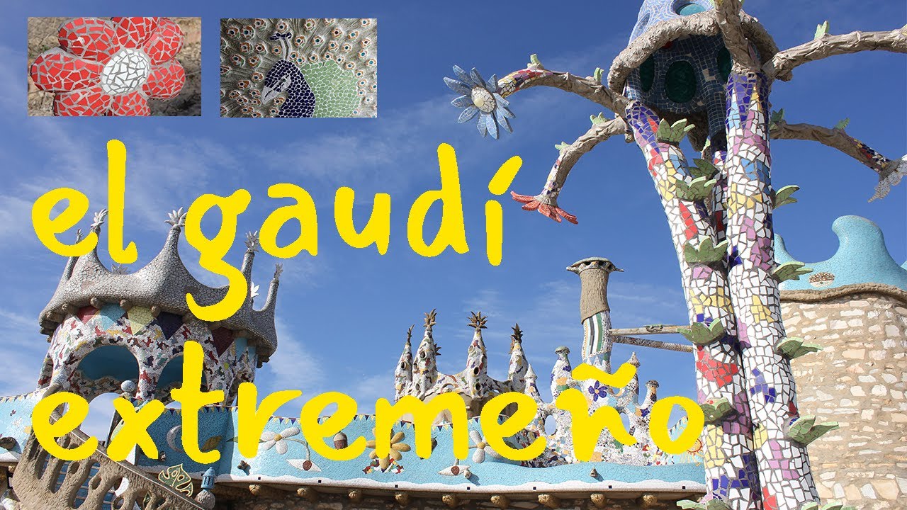 EL GAUDÍ EXTREMEÑO