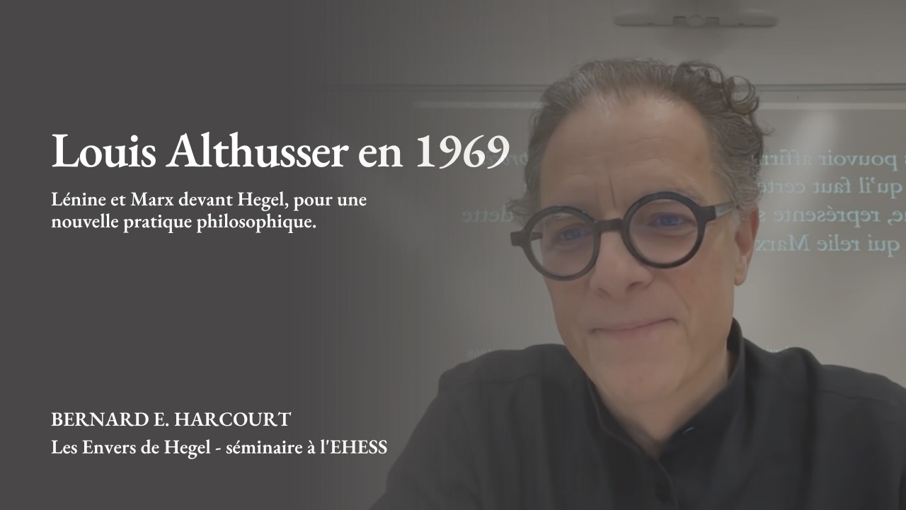 Louis Althusser en 1969 : Lénine et Marx devant Hegel, pour une nouvelle pratique philosophique.