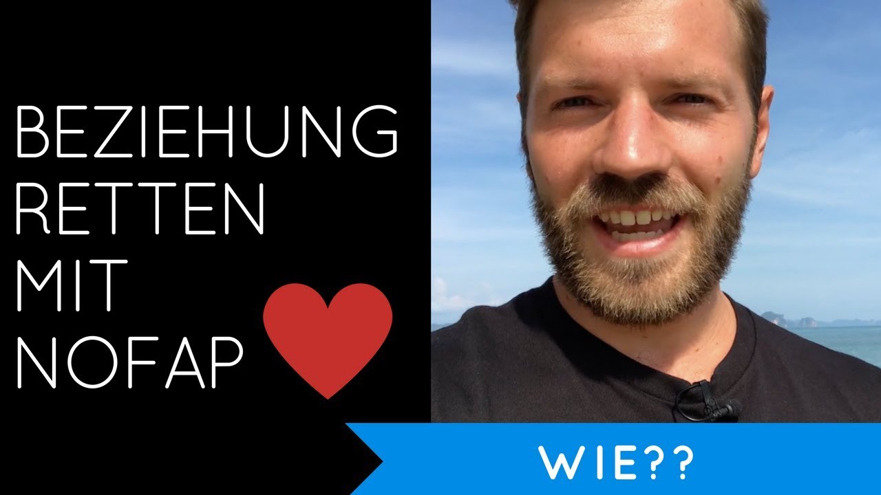 Beziehung retten mit NOFAP! (Deutsch)