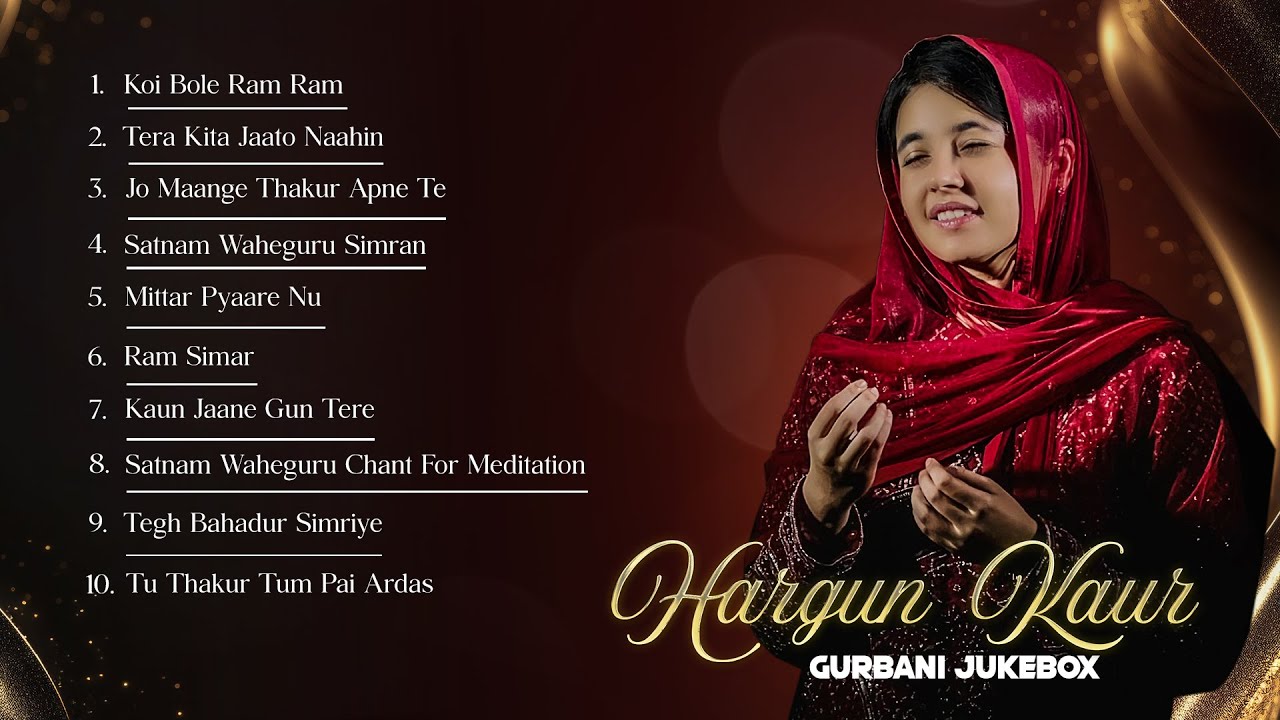1 Hour Non-Stop Gurbani Jukebox | Hargun Kaur | Soothing Prayers for Peace & Meditation