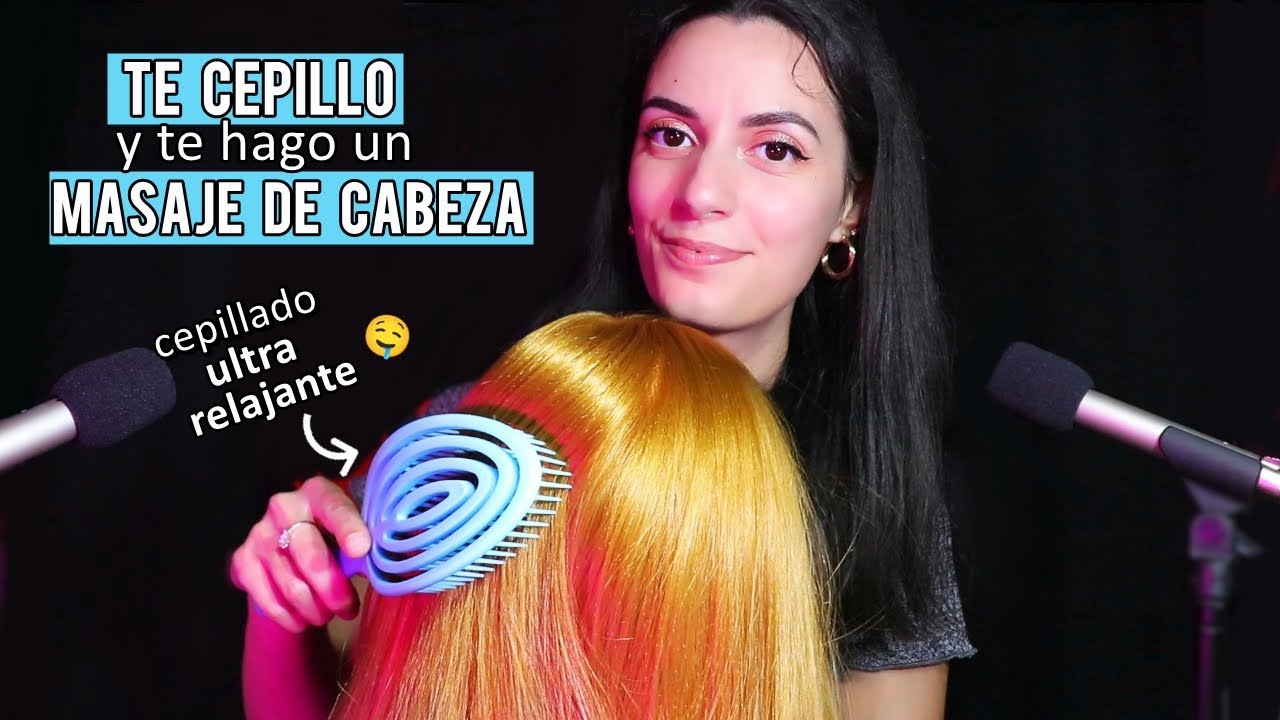 ASMR español TE CEPILLO y te hago un Masaje de cabeza para Dormir 💆
