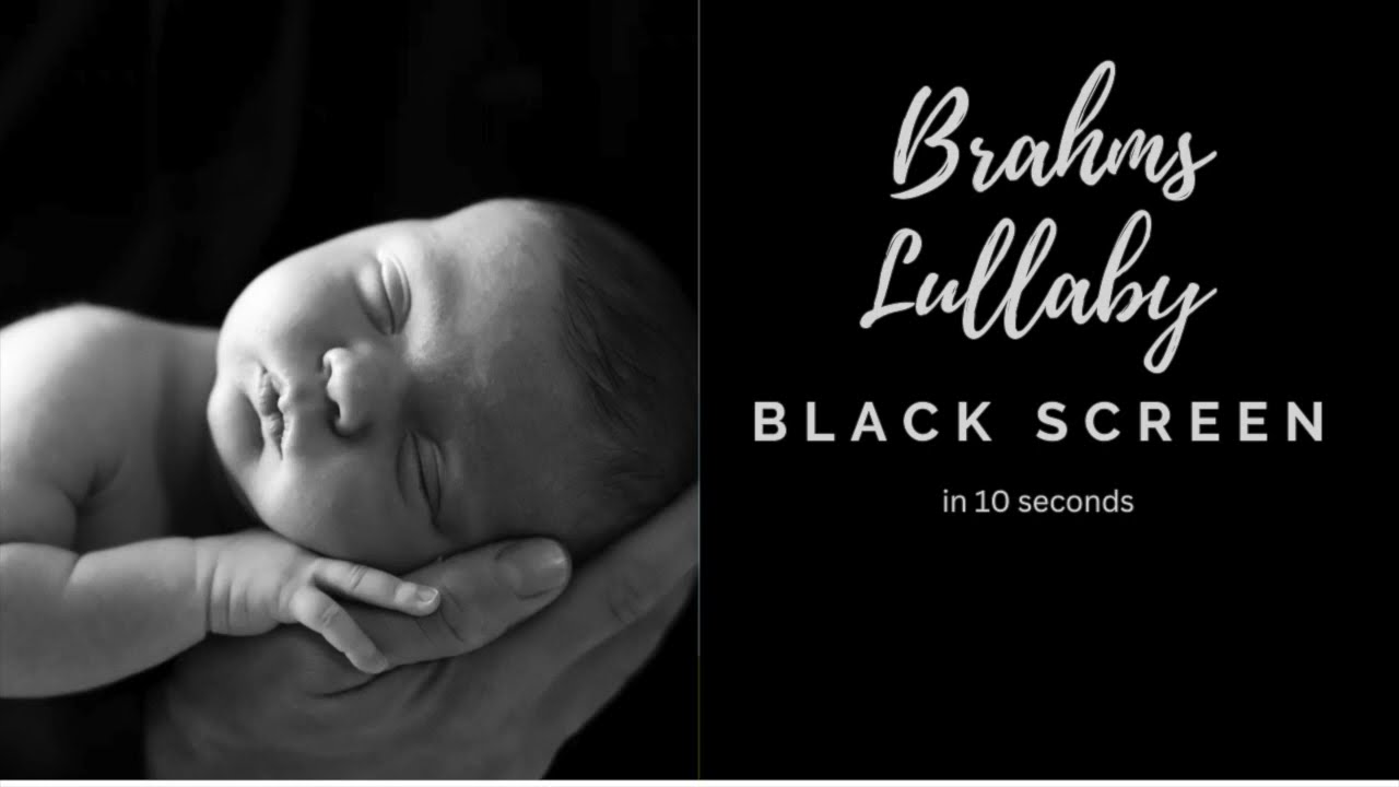 Baby Sleep Music - Black Screen - Brahms' Lullaby for Babies - 10 hours
