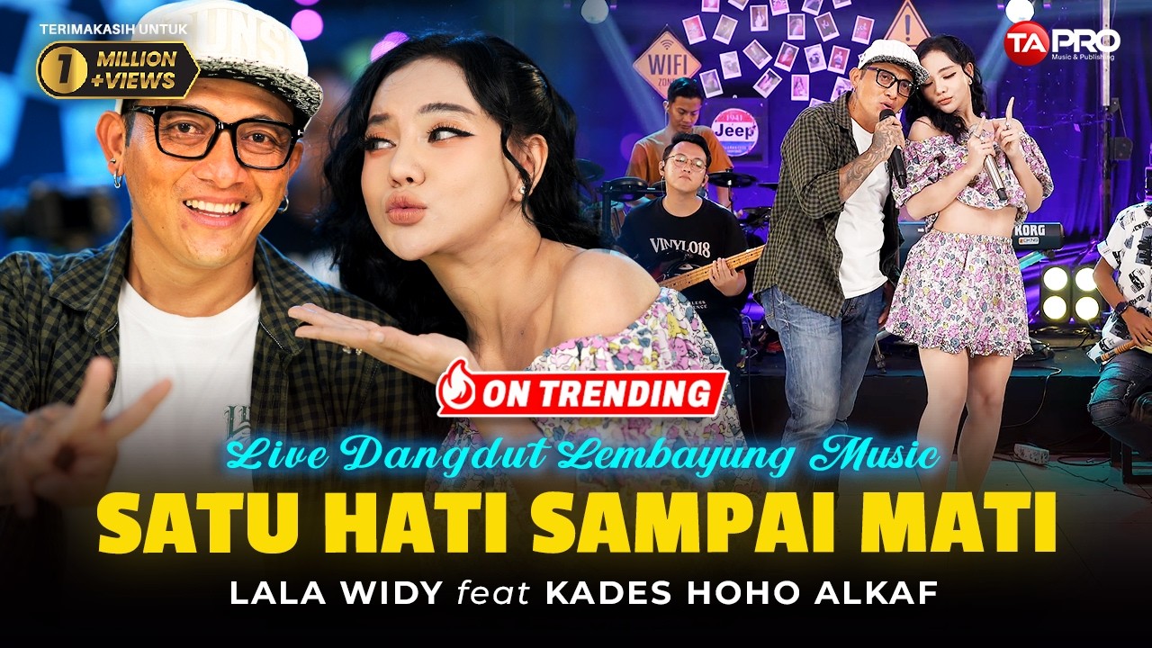 SATU HATI SAMPAI MATI - KADES HOHO ALKAF FT. LALA WIDY (Live Dangdut Lembayung Music)