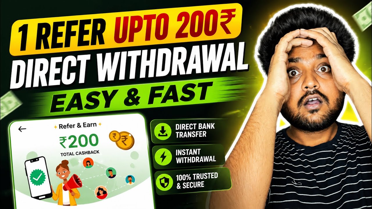 New Refer & Earn App 🔥 1 Refer Upto 200₹ | Refer And Earn App 2026 | Earn Money Online 2026