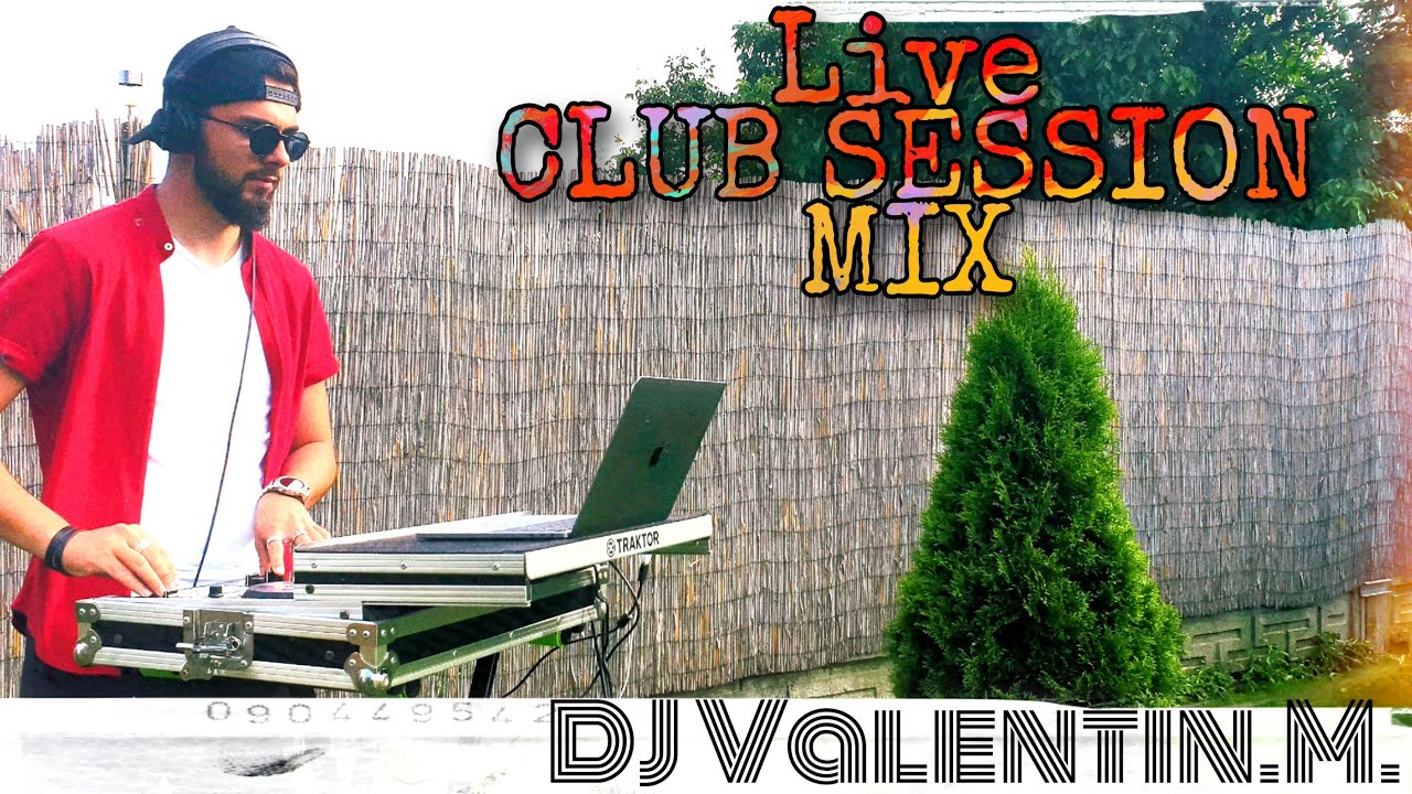 /// LIVE - CLUB SESSION MIX -PART 3 - DJ Valentin M /// 