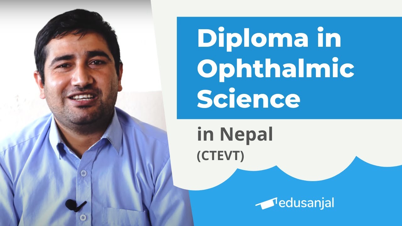 Diploma in Ophthalmic Science (CTEVT) | Syllabus, Eligibility, Cost, Scope