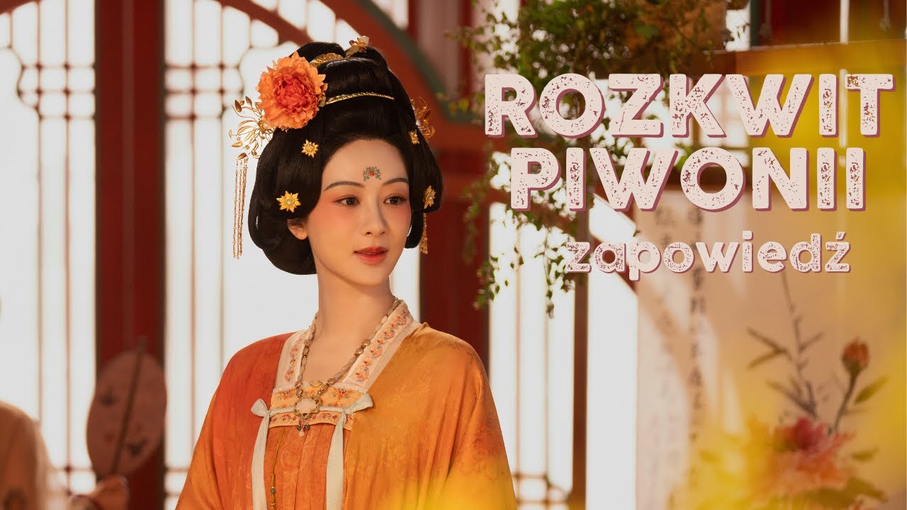 【PL】Rozkwit Piwonii | Flourished Peony - zapowiedź