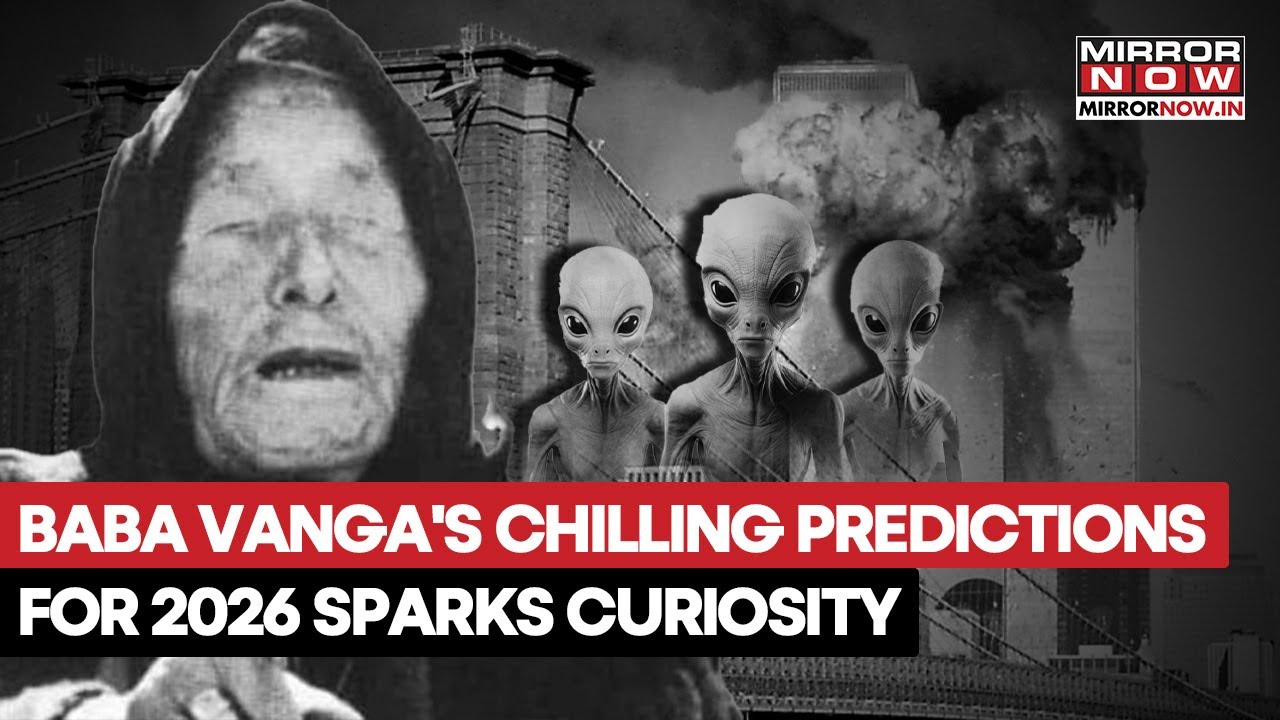 Baba Vanga's Shocking 2026 Predictions: Alien Invasion, AI Takeover & World War 3; The End Is Near?