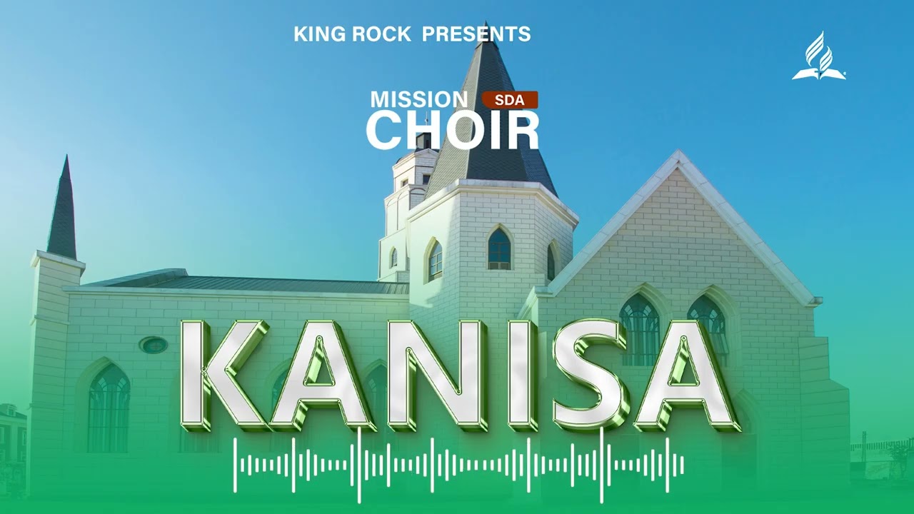 KANISA - Itigi Mission S.D.A Choir (Official Music Video)